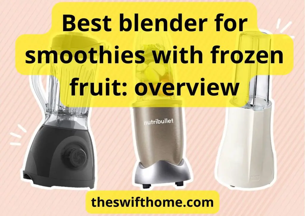 best blender for smoothies with frozen fruit