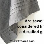 Are Towels Considered Linens: The Best Explanation